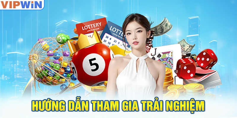 Hướng dẫn tham gia trải nghiệm